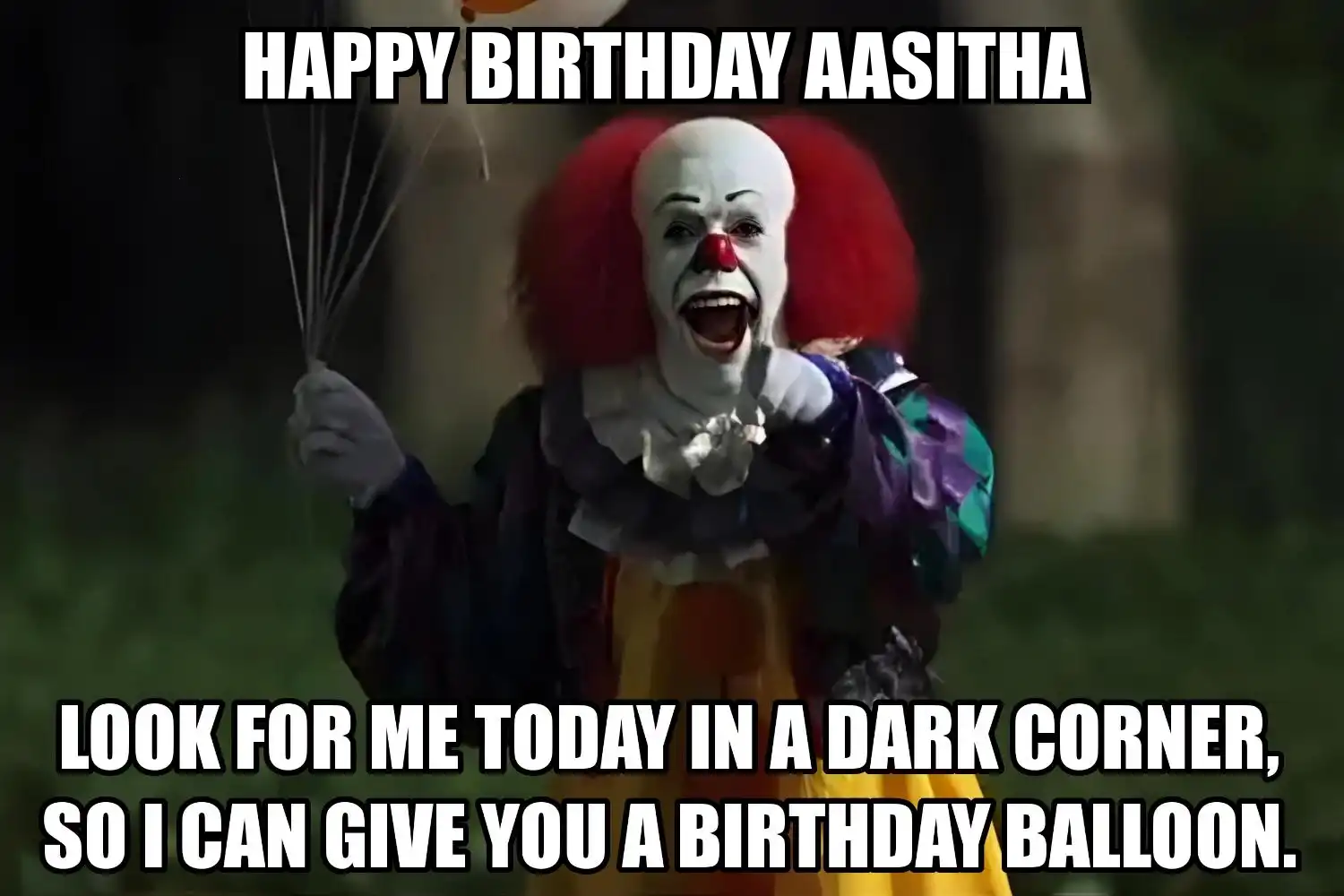 Happy Birthday Aasitha I Can Give You A Balloon Meme