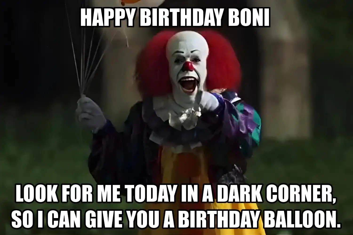 Happy Birthday Boni I Can Give You A Balloon Meme