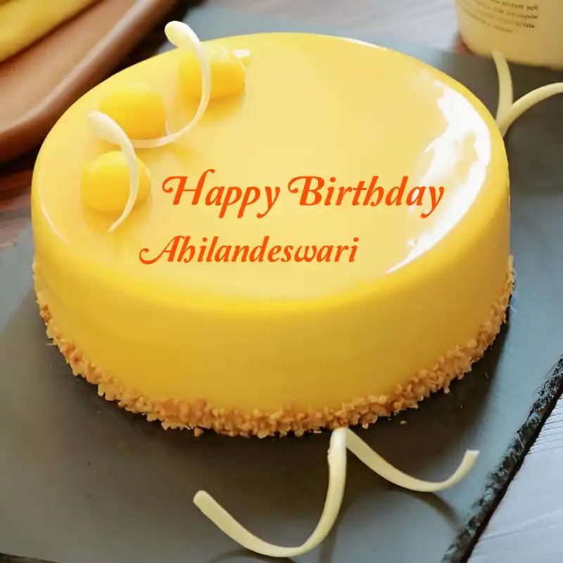 Happy Birthday Ahilandeswari Beautiful Yellow Cake