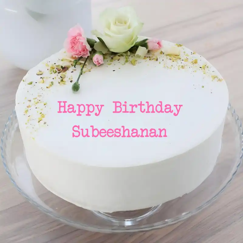 Happy Birthday Subeeshanan White Pink Roses Cake
